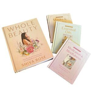 Whole Beauty by Shiva Rose Rituals & Natural Recipes for Beauty & Wellne…